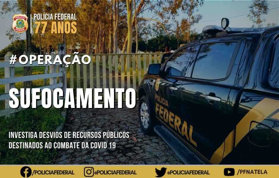 Polícia Federal deflagra "Operação Sufocamento" para investigar desvio de verbas destinados ao combate da Covid-19